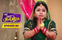 E84 - Beti Hamari Anmol