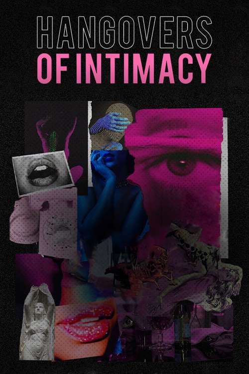 Hangovers of Intimacy
