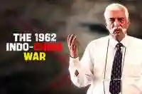The 1962 Indo - China War