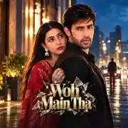 Woh Main Tha